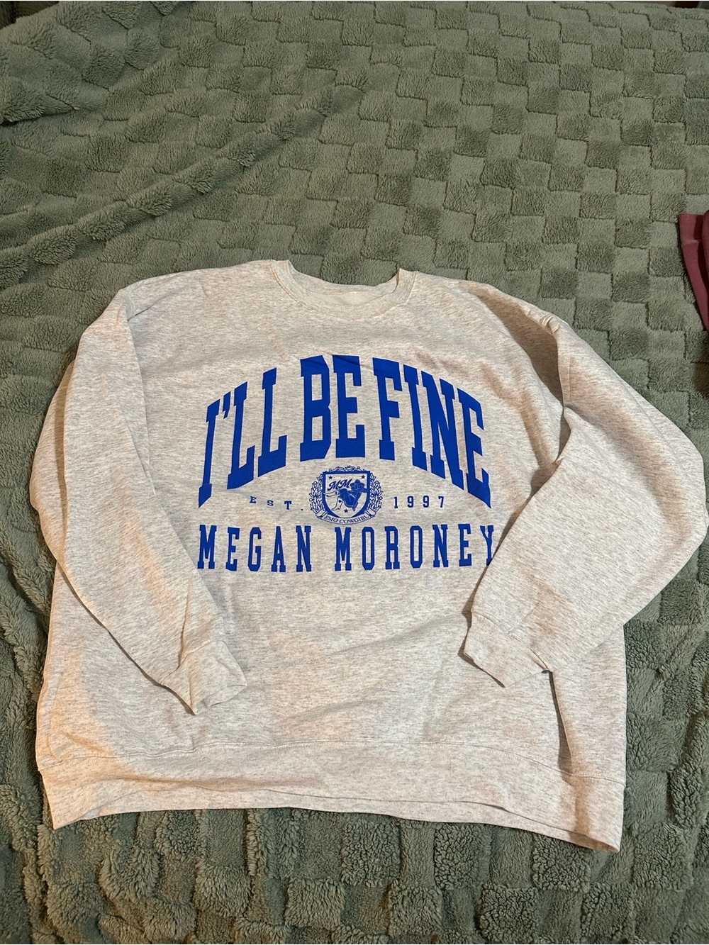 I'll Be Fine Am I Okay? Reversible Megan Moroney Tour Crewneck